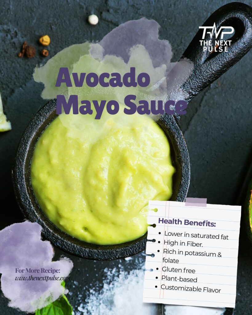 Avocado Mayo Sauce Benefits 