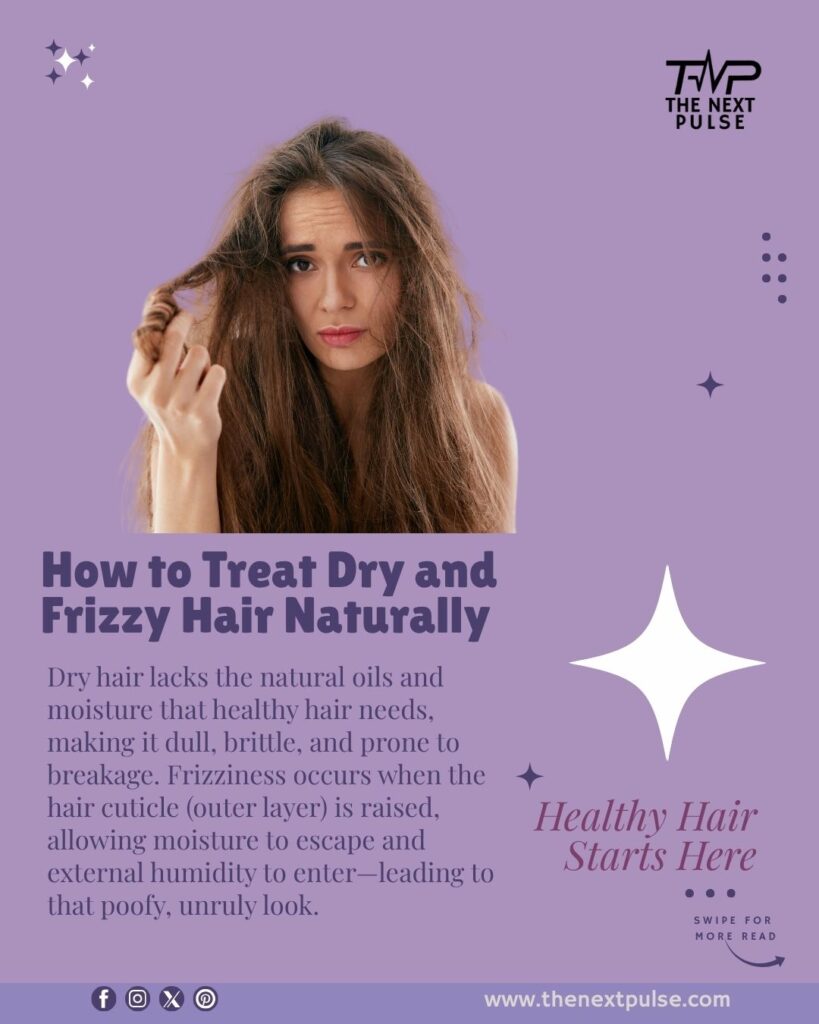 Treat Dry and Frizzy Hair Naturally
