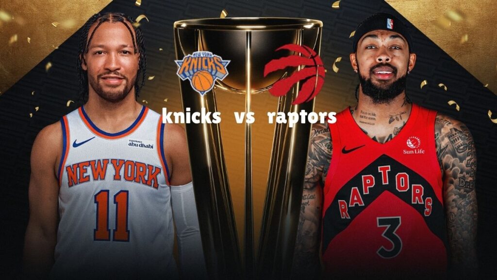 All Eyes on Knicks VS Raptors NBA Cup Quarterfinal Showdown 1 Knicks vs Raptors NBA Cup quarterfinals